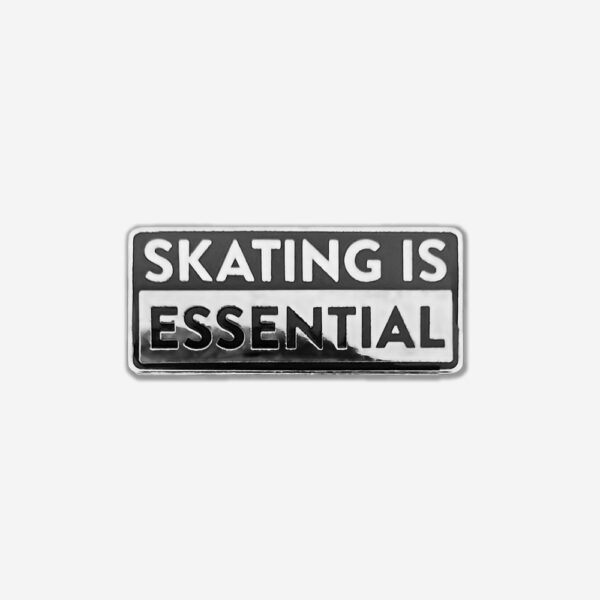 Skating is Essential Lapel Pin