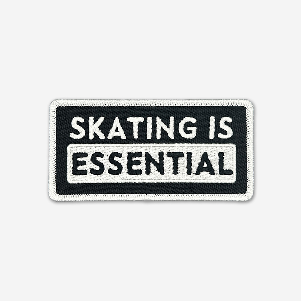 Skating is Essential Patch