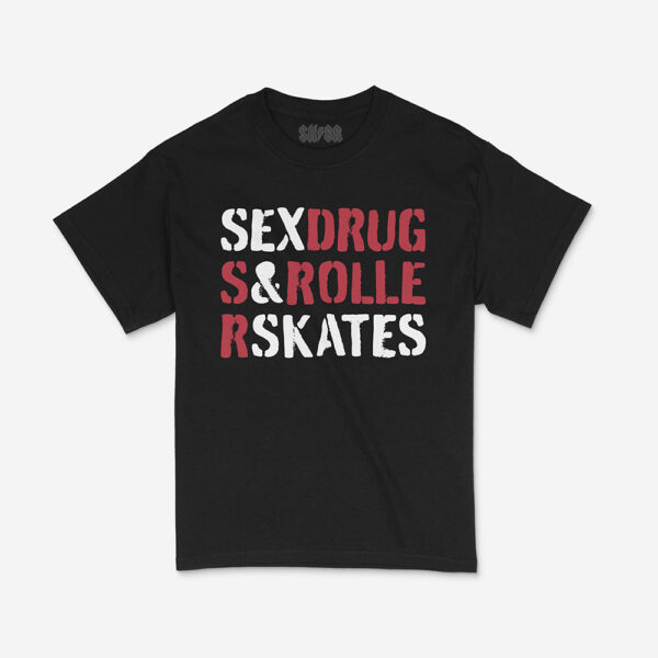 Sex Drugs & Roller Skates