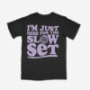 Slow Set - Heavyweight T