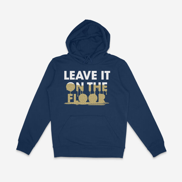 On The Floor Hoodie